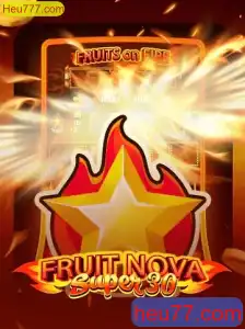 FruitrNovaSupe30: Descubra as Regras e Detalhes do Novo Jogo Sensação